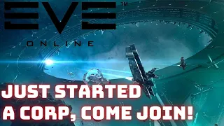Eve Online - Im starting a corp