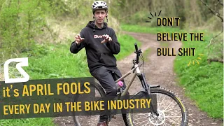 April Fools Comes Every Day In The Bike Industry - And Here's Why!