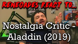 Renegades React to... Nostalgia Critic - Aladdin (2019) @ChannelAwesome