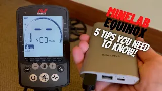 Minelab Equinox - 5 Tips You Need To Know!