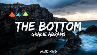 Gracie Abrams - The Bottom (Lyrics Video)