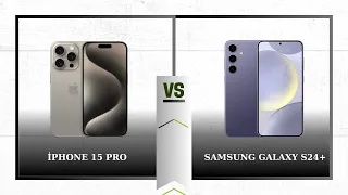 The ultimate showdown: iPhone 15 Pro vs Samsung Galaxy S24+