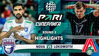 Nova vs. Lokomotiv | Round 3 | Highlights | PARI SUPER LEAGUE 2023-2024