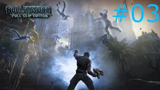 Bulletstorm: Full Clip Edition. Прохождение #3. Город бандитов