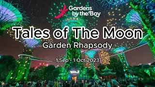 Garden Rhapsody - Tales of The Moon September 2023 | Gardens By The Bay Singapore | Sound Light Show