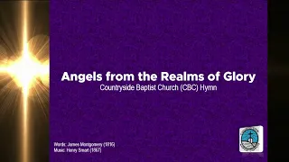 Angels from the Realms of Glory | Christmas Hymn | J. Montgomery (1816) | CBC Ministries Online PH