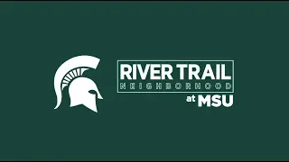 MSU River Trail Neighborhood