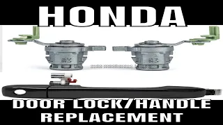 2002 Honda CRV door lock/door handle replacement