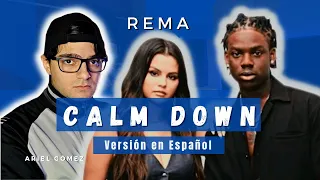 Rema - Calm Down | Versión en Español (by: @ArielGomez ) - Subtitulado