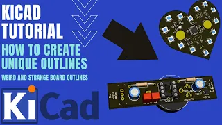 KiCad Tutorial -  How to create an unique board PCB outline