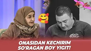 Yor-Yor 19-son Onasidan kechirim so'ragan boy yigit!