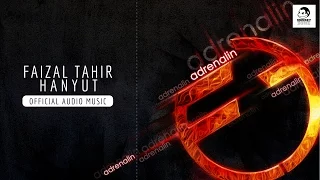 FAIZAL TAHIR - Hanyut (Official Audio Music)