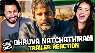 DHRUVA NATCHATHIRAM Trailer Reaction! | Chiyaan Vikram | Harris Jayaraj | Gautham Vasudev Menon