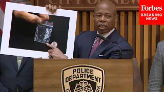 'This Is So Dangerous': NYC Mayor Eric Adams Holds Press Briefing About Bronx Fentanyl Daycare Death
