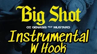 O.T. Genasis - Big Shot [Instrumental W/Hook]