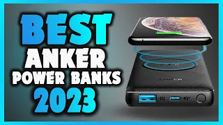 Charge Your Life: Top 6 Best Anker Power Banks for 2023[Don't Buy One Before You See This]#powerbank