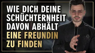 Freundin finden: Wie dich deine Schüchternheit davon abhält