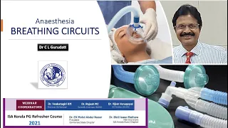 Anesthesia Breathing Circuits |  Dr Gurudatt C L | ISA Kerala PG Refresher Course 2021
