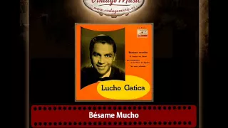 Lucho Gatica – Bésame Mucho