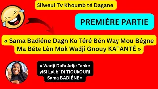 Wakhtane KATANTÉ🤣 Histoirou Famille «Kay lèn Ma NéTali Sama Badiéne Done LALANTÉ Ak Faram Ma Bét