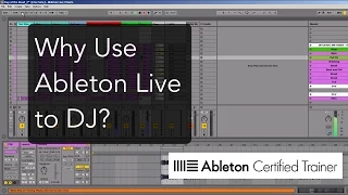 Why Use Ableton Live for DJing?