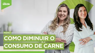 Como diminuir o consumo de carne - Parte 1 (03/05/24)