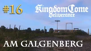 Let's Play Kingdom Come Deliverance #16: Am Galgenberg  (Tag 19 / Blind / deutsch)