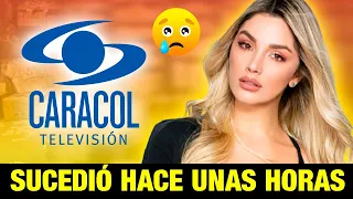 🔴¡ ULTIMA HORA ! HACE UNAS HORAS ! presentadora  CANAL CARACOL lamentable situación Noticias Hoy