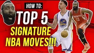 How to: TOP 5 NBA Signature Moves!!!