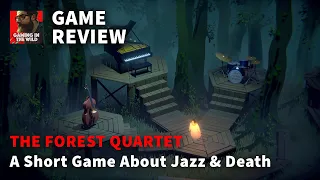 The Forest Quartet: An Emotional Indie Game About Jazz & Death