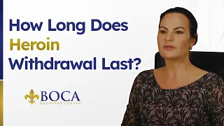 HOW LONG DOES HEROIN WITHDRAWAL LAST?