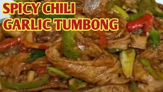 SPICY CHILI GARLIC TUMBONG WITH @soytv4866 | INDOOR COOKING | COOKING TUTORIALS