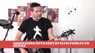 How to play Bossa Nova Baby by Elvis Presley on guitar (Simplified easy guitar lesson and cover)