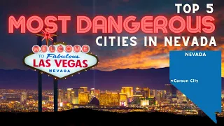 Most Dangerous Cities  in Nevada