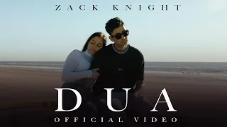 Zack Knight - DUA (Official Video)