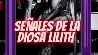 SEÑALES DE LA DIOSA LILITH 🔥💋🍒