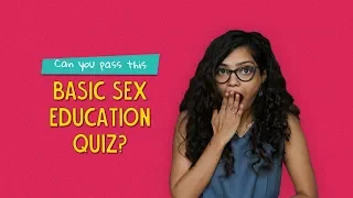 Can You Pass This Basic Sex Education Quiz? | Ok Tested