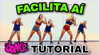 📣 TUTORIAL‼️FACILITA AÍ - Zé Felipe | FitDance (Coreografia)