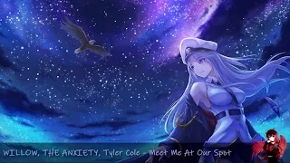 Nightcore - Meet Me At Our Spot (WILLOW, THE ANXIETY, Tyler Cole) Live Performance