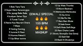 DIWALI SPECIAL MASHUP ll 155 BPM ll SMASHUP MAHESH ll
