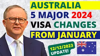 Australia 5 Big Visa Changes Starting January 2024 | Australia Visa Update