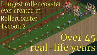 [Former record] RCT2 - 45 Years in Hell - Longest roller coaster ever created