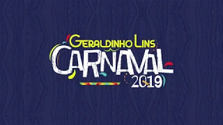 Geraldinho Lins - Carnaval2019