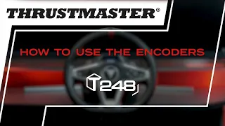 How to use the encoders T248 Tutorial | Thrustmaster