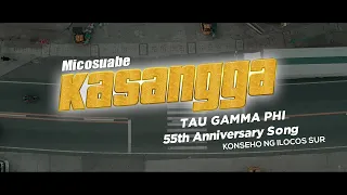 Micosuabe - Kasangga (55th Anniversary Song TAU GAMMA PHI)