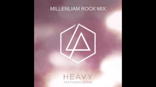 Linkin Park (feat. Kiiara) - Heavy (Rock Remix/Version) [HQ]