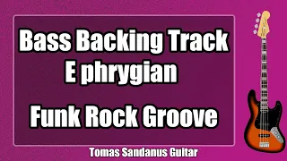 Bass Backing Track E phrygian - Funk Rock Groove - NO BASS | ST 28