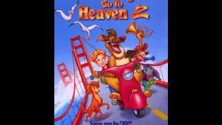 All dogs go to heaven 2/its too heavenly here