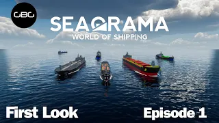 SeaOrama: World Of Shipping - First Look - Short Series Episode 1