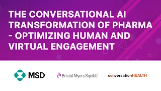 The Conversational AI Transformation of Pharma - Optimizing Human and Virtual Engagement